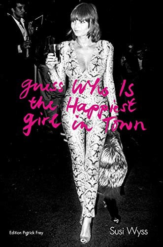 Guess Who Is the Happiest Girl in Town — Susi Wyss